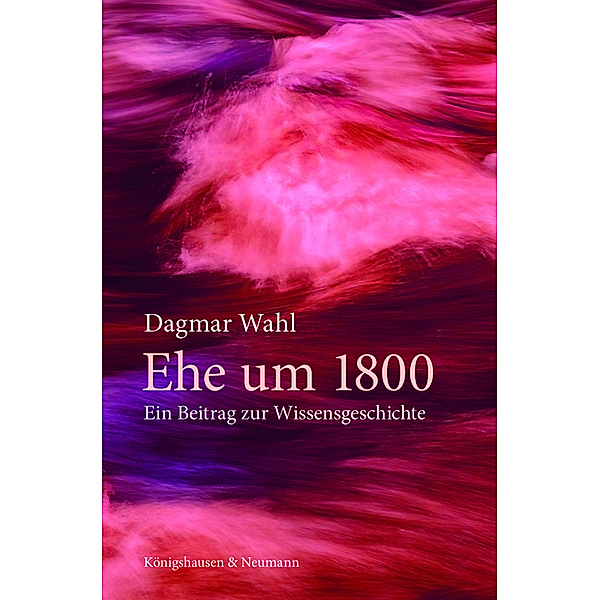 Ehe um 1800, Dagmar Wahl