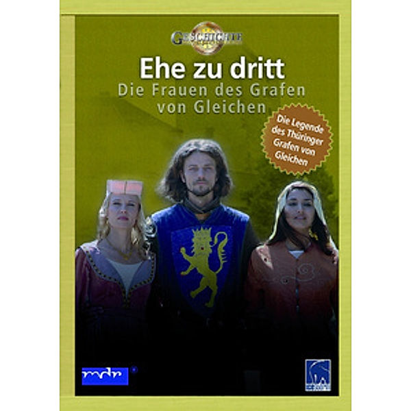 Ehe zu dritt - Die Frauen des Grafen von Gleichen