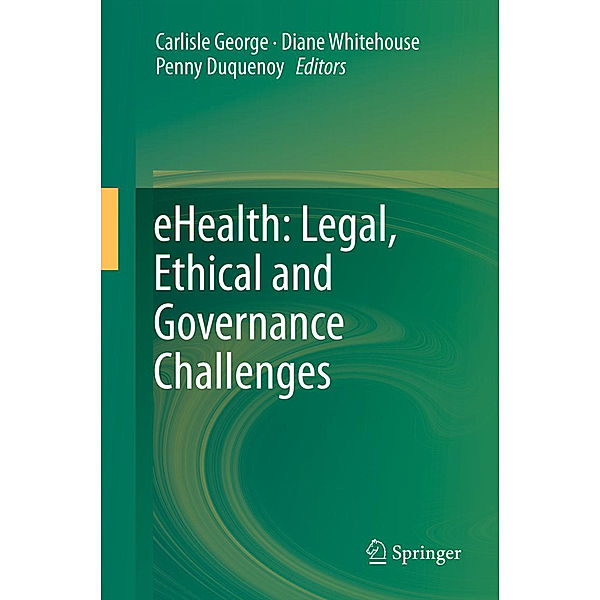 eHealth: Legal, Ethical and Governance Challenges