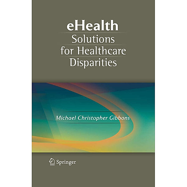 eHealth Solutions for Healthcare Disparities