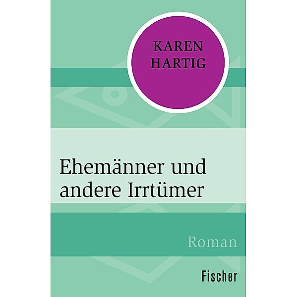 Ehemänner und andere Irrtümer, Karen Hartig