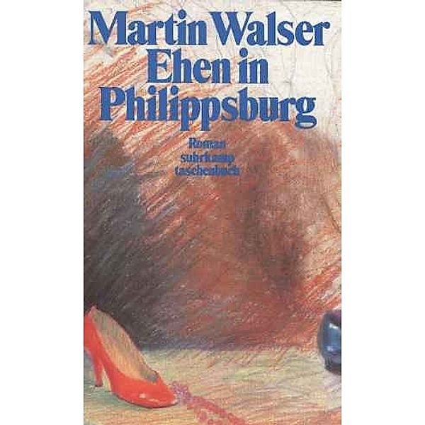 Ehen in Philippsburg, Martin Walser