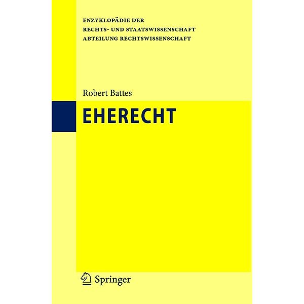 Eherecht / Enzyklopädie der Rechts- und Staatswissenschaft, Robert Battes