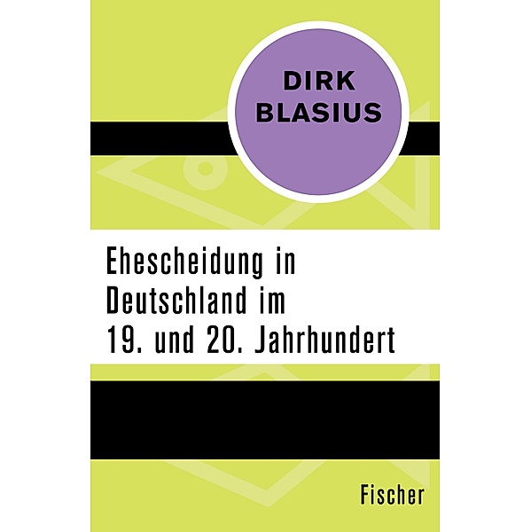 Ehescheidung in Deutschland im 19. und 20. Jahrhundert, Dirk Blasius