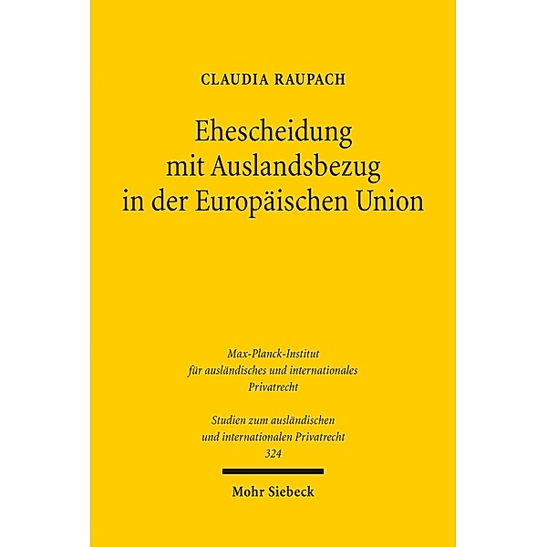Ehescheidung mit Auslandsbezug in der Europäischen Union, Claudia Raupach