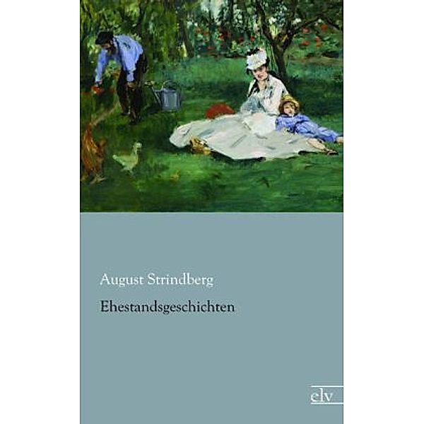 Ehestandsgeschichten, August Strindberg