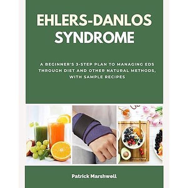Ehlers-Danlos Syndrome / mindplusfood, Patrick Marshwell