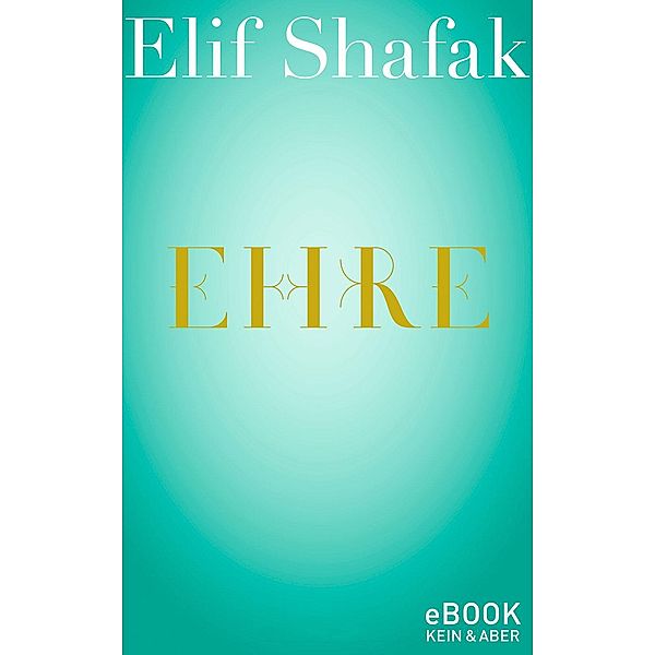 Ehre, Elif Shafak