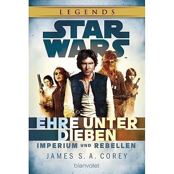 Ehre unter Dieben / Star Wars - Imperium und Rebellen Bd.2, James Corey