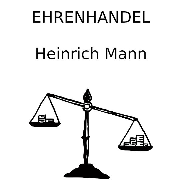 Ehrenhandel, Heinrich Mann