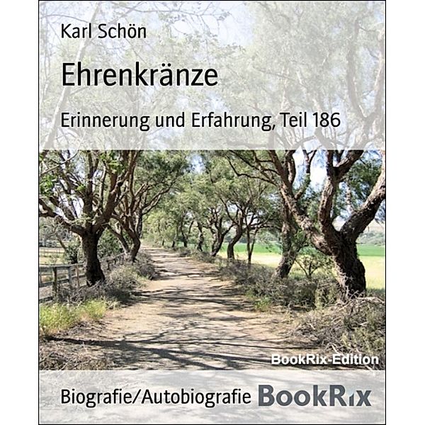 Ehrenkränze, Karl Schön