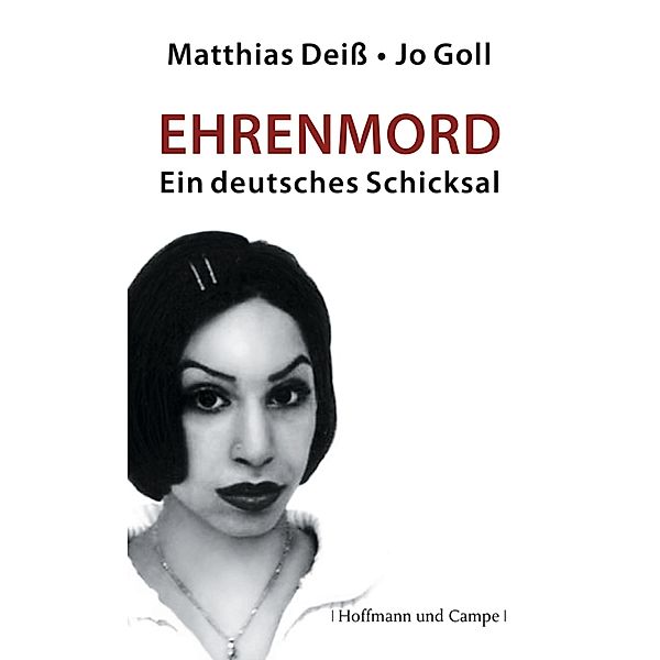 Ehrenmord, Matthias Deiß, Jo Goll