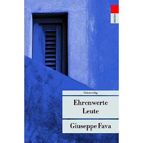 Ehrenwerte Leute, Giuseppe Fava