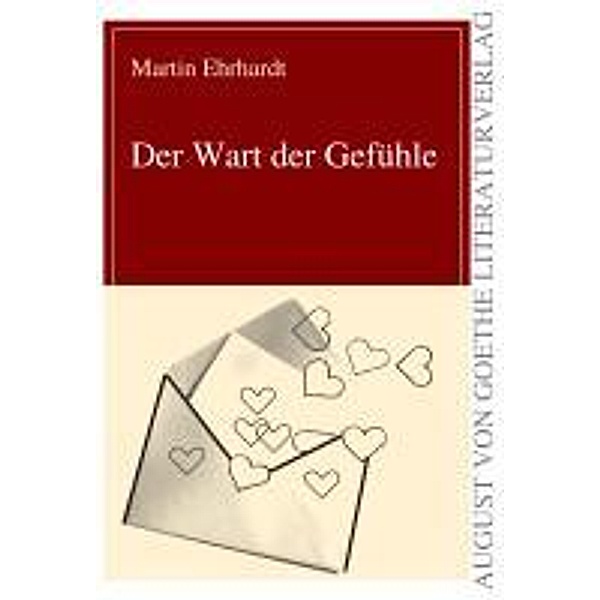 Ehrhardt, M: Wart der Gefühle, Martin Ehrhardt