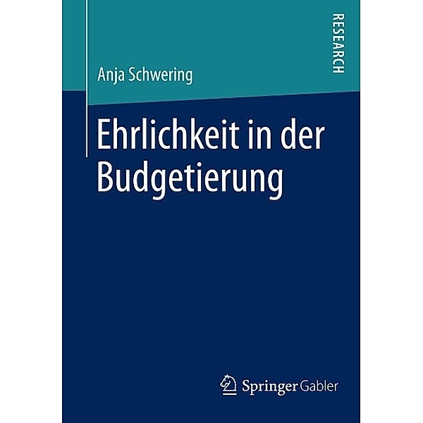 Ehrlichkeit in der Budgetierung, Anja Schwering