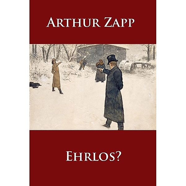 Ehrlos?, Arthur Zapp