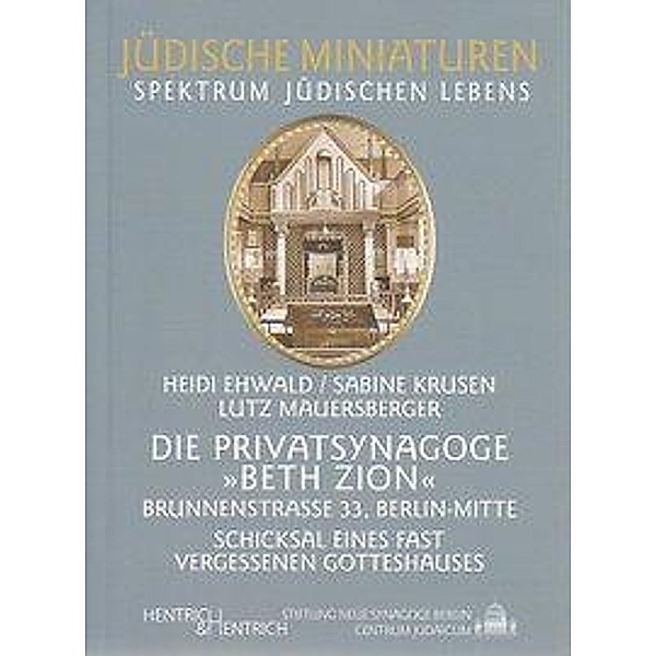 Ehwald, H: Privatsynagoge Beth Zion, Heidi Ehwald, Sabine Krusen, Lutz Mauersberger