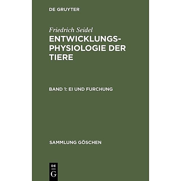 Ei und Furchung, Friedrich Seidel