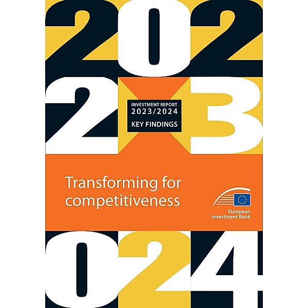 EIB Investment Report 2023/2024 - Key Findings, European Investment Bank