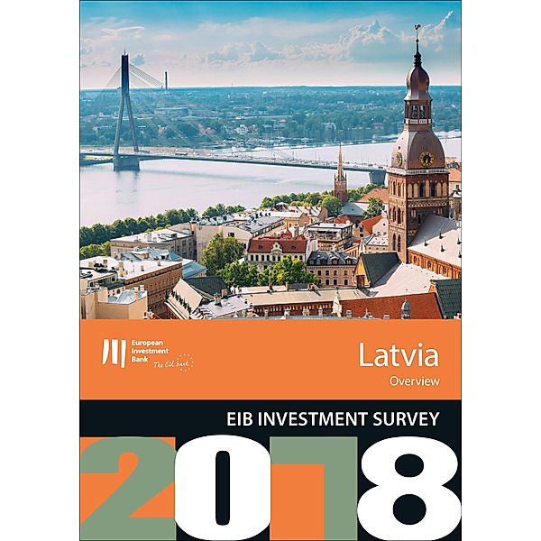 EIB Investment Survey 2018 - Latvia overview