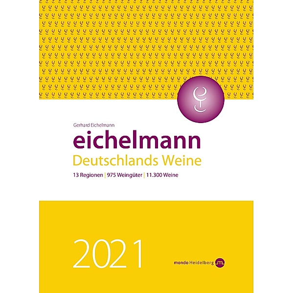 Eichelmann 2021 Deutschlands Weine, Gerhard Eichelmann