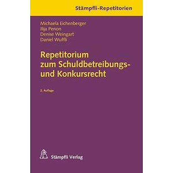 Eichenberger, M: Repetitorium zum Schuldbetreibungs- und Kon, Michaela Eichenberger, Ilija Penon, Denise Weingart, Daniel Wuffli