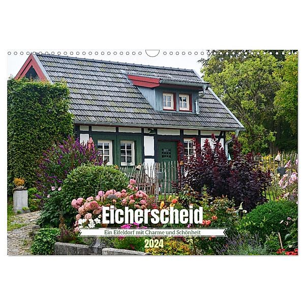 Eicherscheid - Ein Eifeldorf mit Charme und Schönheit (Wandkalender 2024 DIN A3 quer), CALVENDO Monatskalender, DeVerviers - Photographer