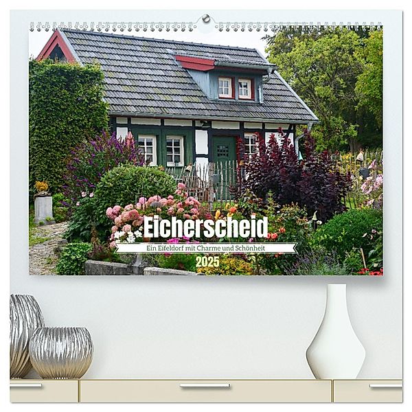 Eicherscheid - Ein Eifeldorf mit Charme und Schönheit (hochwertiger Premium Wandkalender 2025 DIN A2 quer), Kunstdruck in Hochglanz, Calvendo, Jean-Louis Glineur