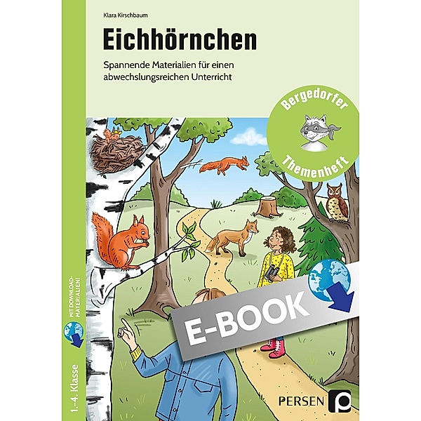 Eichhörnchen / Bergedorfer Themenhefte - Grundschule, Klara Kirschbaum