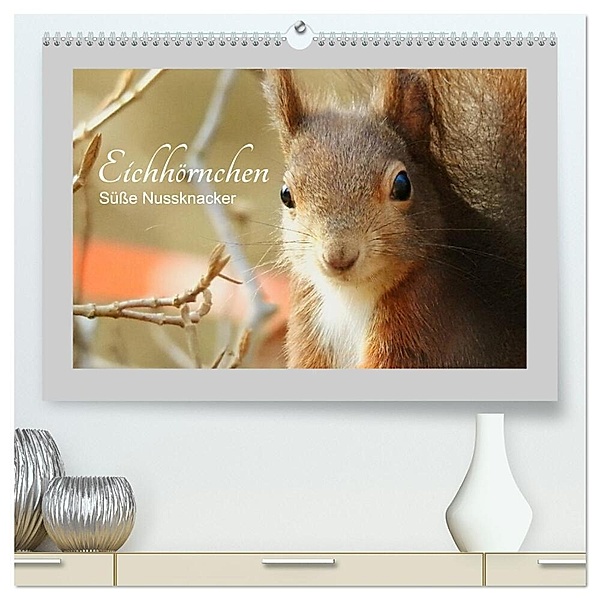 Eichhörnchen - Süße Nussknacker (hochwertiger Premium Wandkalender 2024 DIN A2 quer), Kunstdruck in Hochglanz, Fofino