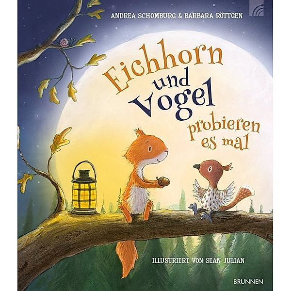 Eichhorn und Vogel probieren es mal, Andrea Schomburg, Barbara Röttgen