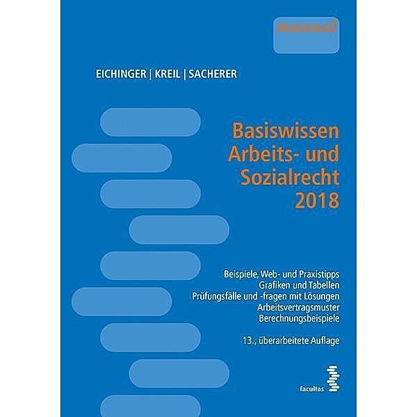 Eichinger, J: Basiswissen Arbeits- und Sozialrecht 2018, Julia Eichinger, Linda Kreil, Remo Sacherer