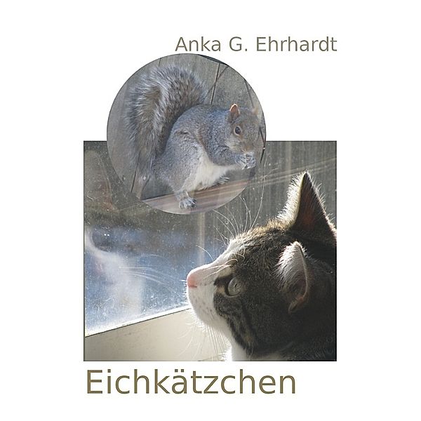 Eichkätzchen, Anka G. Ehrhardt