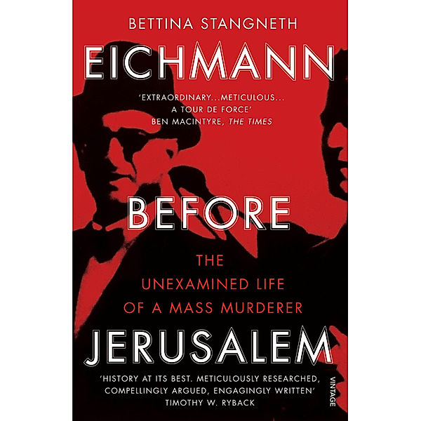 Eichmann before Jerusalem, Bettina Stangneth