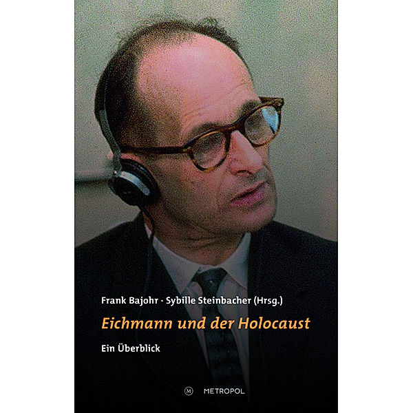 Eichmann und der Holocaust