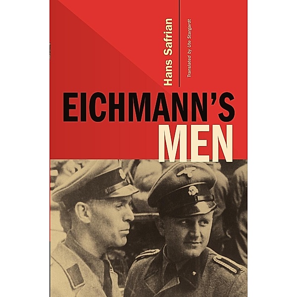 Eichmann's Men, Hans Safrian