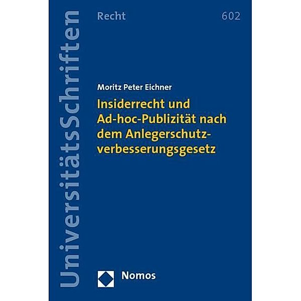 Eichner, M: Insiderrecht und Ad-hoc-Publizität nach dem Anle, Moritz Peter Eichner