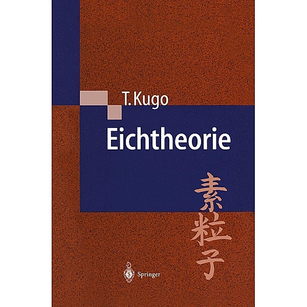 Eichtheorie, Taichiro Kugo