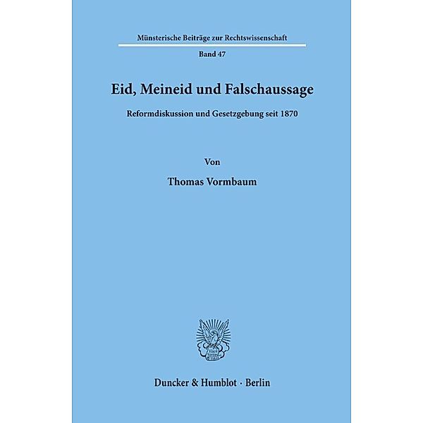 Eid, Meineid und Falschaussage., Thomas Vormbaum