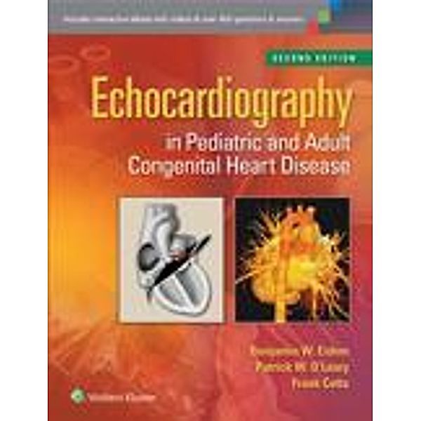 Eidem, B: Echocardiography in Congenital Heart Disease, Benjamin W. Eidem, Frank Cetta, Patrick W. O'Leary