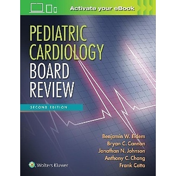 Eidem, B: Pediatric Cardiology Board Review, Benjamin Eidem