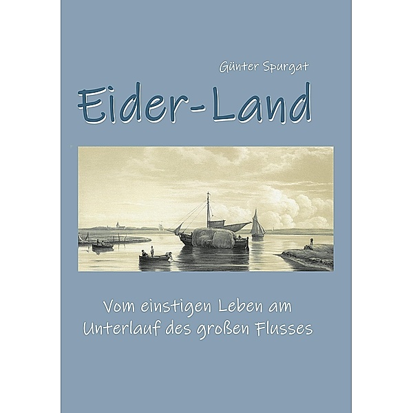 Eider-Land, Günter Spurgat