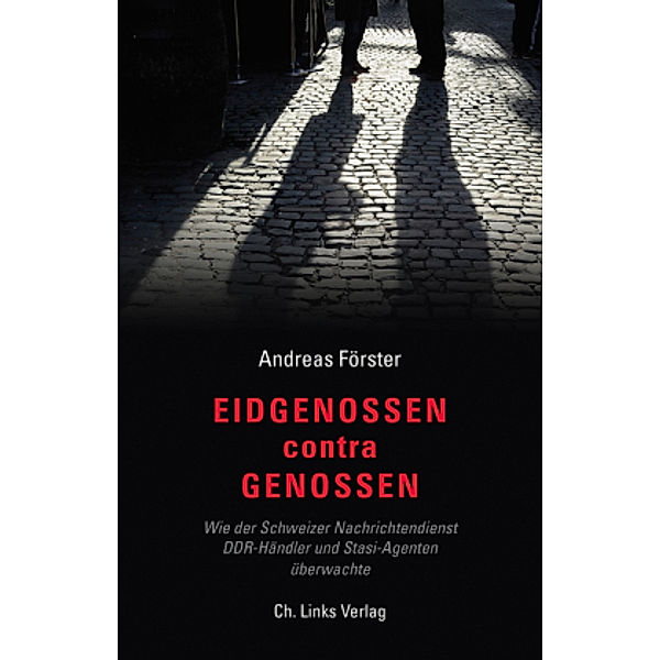 Eidgenossen contra Genossen, Andreas Förster