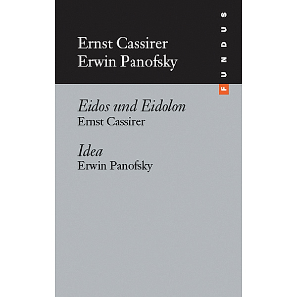 Eidos und Eidolon; Idea, Ernst Cassirer, Erwin Panofsky