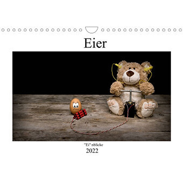 Eier - Einblicke (Wandkalender 2022 DIN A4 quer), Immephotography