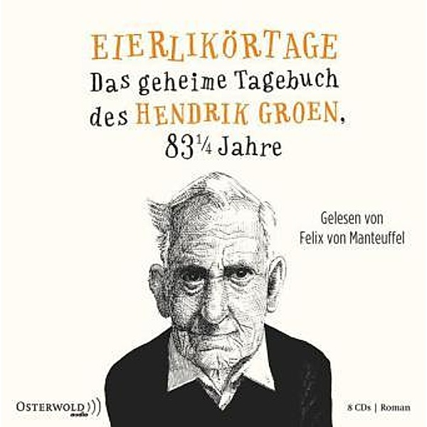 Eierlikörtage, 8 Audio-CDs, Hendrik Groen