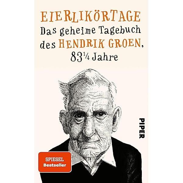 Eierlikörtage / Das geheime Tagebuch des Hendrik Groen Bd.1, Hendrik Groen