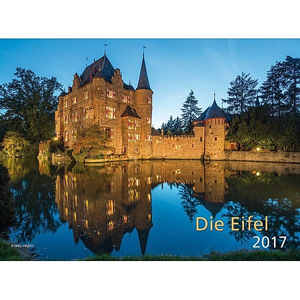 Eifel 2017 Wandkalender, Albert Wirtz