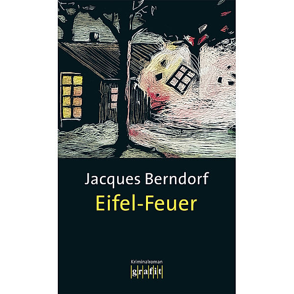 Eifel-Feuer / Siggi Baumeister Bd.7, Jacques Berndorf