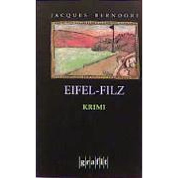 Eifel-Filz / Siggi Baumeister Bd.5, Jacques Berndorf